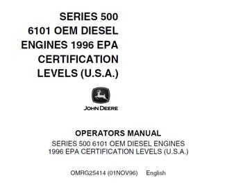 John Deere Series 500 6101 OEM Diesel Engines Maintenance and Operator Manual OMRG25414  PDF