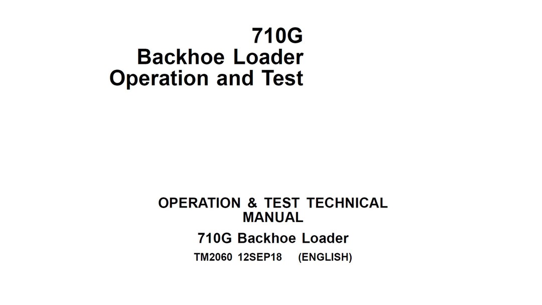 John Deere 710G Backhoe Loader Operation and Test Technical Manual ...