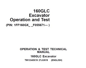 John Deere 160GLC Excavator Operation and Test Technical Manual TM13345X19 PDF