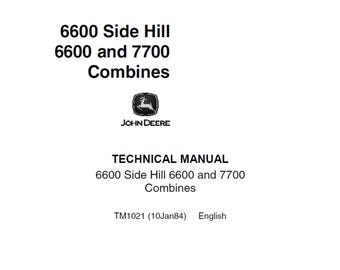 John Deere 6600 Side Hill 7700 Combine Repair Technical Manual TM1021 PDF