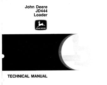 John Deere JD444 Loaders Technical Manual TM1162 PDF