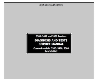 John Deere 5300 5400 and 5500 Tractors Diagnosis and Test Service Manual TM4542 PDF