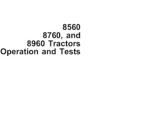 John Deere 8560 8760 and 8960 Tractors Operation and Test Manual TM1434 PDF