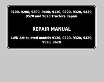 John Deere 9100 9200 9300 9400 9120 9220 9320 9420 9520 and 9620 Tractors Repair Technical Manual TM1623 PDF