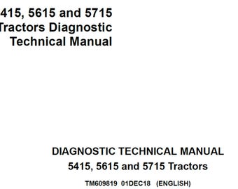 John Deere 5415 5615 and 5715 Tractors Diagnostic Technical Manual TM609819 PDF