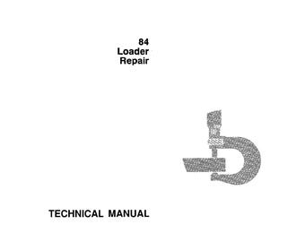 John Deere 84 Loader Repair Technical Manual TM1398 PDF