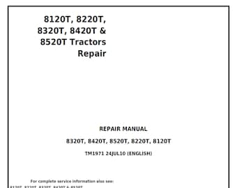 John Deere 8120T 8220T 8320T 8420T & 8520T Tractors Repair Technical Manual TM1971 PDF