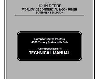 John Deere 4000 Compact Utility Tractors Repair Technical Manual TM2370 PDF
