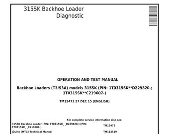John Deere 315SK Backhoe Loader Repair Diagnostic Operation and Test Technical Manual TM12471 PDF