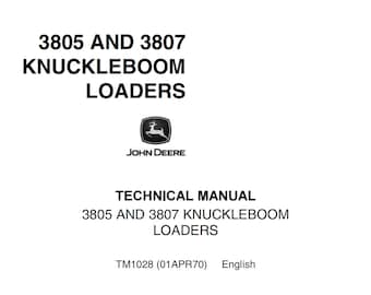 John Deere Loaders 3805 3807 Knuckleboom Technical Manual TM1028 PDF