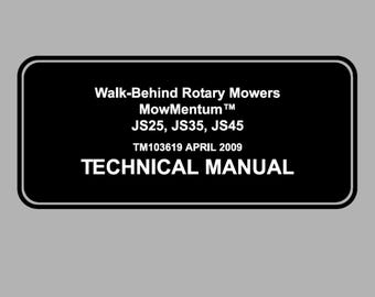 John Deere JS25 JS35 JS45 Walk Behind Mowers Repair  Technical Manual TM103619 PDF