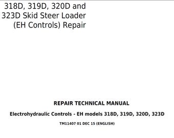 Manual técnico de reparación de minicargadoras John Deere 318D, 319D, 320D y 323D (controles EH) TM11407 PDF