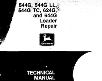 John Deere 544G to 644G Loader Repair Technical Manual TM1530 PDF