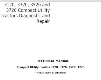 Manual técnico de diagnóstico y reparación del tractor utilitario compacto John Deere 3120, 3320, 3520 y 3720 (TM2138 PDF)