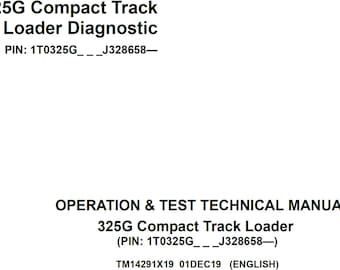 John Deere 325G Compact Track Lader Reparatur Funktionstest Technisches Handbuch TM14291X19 PDF