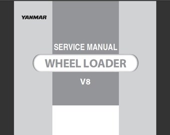 Yanmar V8 Radlader Werkstatt Serviceheft PDF Digital Download
