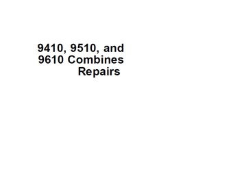 John Deere 9410 9510 9610 Combine Repair Technical Manual TM1701 PDF