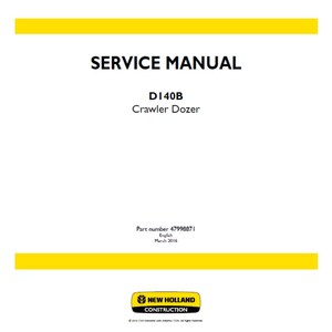 Op de afbeelding: Een wit document met de titel "SERVICE MANUAL" en de tekst "D140B Crawler Dozer". Het document bevat ook het onderdeelnummer 47998871 en het logo van New Holland Construction.