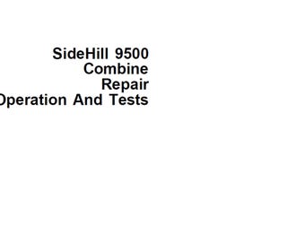 John Deere Side Hill 9500 Combine Repair Operation and Tests Technical Manual TM1545 PDF