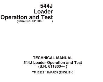 John Deere 544J Lader Bedienung und Test Technisches Handbuch TM10229 PDF