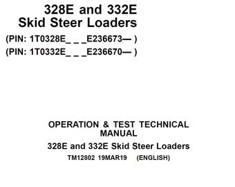 John Deere 328E 332E Skid Steer Loader Repair Operation and Test Technical Manual TM12802 PDF