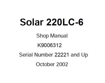 Manual de servicio de la excavadora Doosan Solar S220LC-6 (número de serie 22221 y posteriores, K9006312, PDF)
