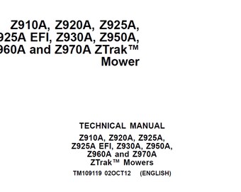 John Deere Z910A Z920A Z925A Z925A EFI Z930A Z950A Z960A and Z970A ZTrak Mower Repair Technical Manual TM109119 PDF