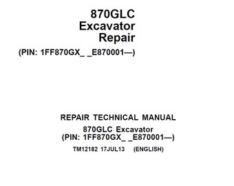 Manual técnico de reparación de la excavadora John Deere 870GLC TM12182 PDF