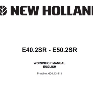 Manual de servicio y taller en PDF para las excavadoras hidráulicas New Holland E40.2SR y E50.2SR (número de pieza 604.13.411)