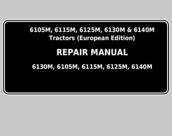 John Deere 6105M 6115M 6125M 6130M & 6140M Tractors Repair Technical Manual TM405819 PDF
