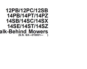 John Deere 12PB 12PC 12SB 14PB 14PT 14PZ 14SB 14SC 14SX 14SE 14ST 14SZ Walk Behind Mowers Technical Manual TM1471 PDF