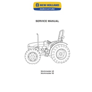 New Holland Workmaster 45 and Workmaster 55 Tractor Part Number 84269847 Workshop Service Manual PDF Download