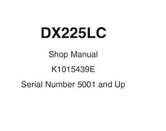 Pelle Doosan DX225LC S/N 5001 et plus, manuel d'entretien K1015439E PDF 2