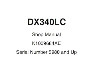 Manual de taller y servicio de la excavadora Doosan DX340LC N.° de serie 5980 y posteriores K1009684AE PDF 1