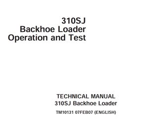 John Deere 310SJ Backhoe Loader Repair Operation and Test Technical Manual TM10131 PDF