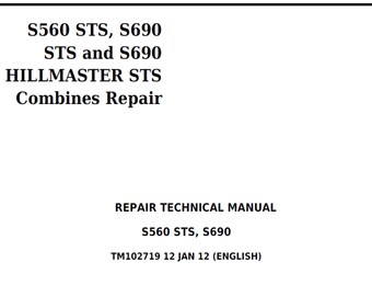John Deere S560 STS S690 STS and S690 Hillmaser STS Combines Repair Technical Manual TM102719 PdF