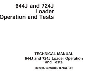 John Deere 644J and 724J Loader Operation and Tests Technical Manual TM2075 PDF