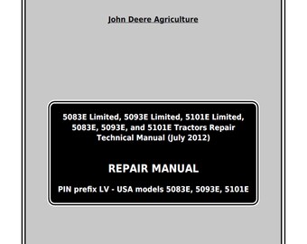 John Deere Limited 5093E Limited 5101E Limited 5083E 5093E and 5101E Tractors Repair Technical Manual TM112519 PDF