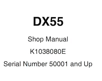 Doosan DX55 Excavator S/N 50001 and Up Service Shop Manual K1038080E PDF