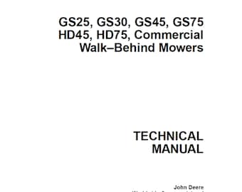 John Deere GS25 GS30 GS45 GS75 HD45 HD75 Walk Behind Mowers Repair Technical Manual TM1598 PDF