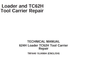 Manual técnico de reparación del portaherramientas del cargador John Deere 624H 4WD TC62H TM1640 PDF