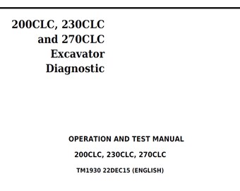 John Deere 200CLC 230CLC and 270CLC Excavator Diagnostic Operation and Test Manual TM1930 PDF