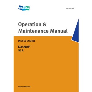 May include: A manual titled "Operation & Maintenance Manual" with the Doosan logo in the upper left corner. The manual has an orange background with the text "Diesel Engine D34NAP SCR". A blue triangle is in the upper right corner.