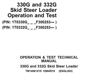 John Deere 330G and 332G Skid Steer Loader Operation and Test Technical Manual TM14061X19 PDF