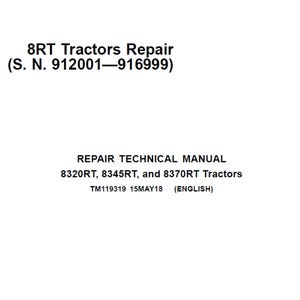 May include: A white repair manual for 8RT Tractors. The text includes "8RT Tractors Repair" and "REPAIR TECHNICAL MANUAL" with model numbers 8320RT, 8345RT, and 8370RT. The serial number range is 912001-916999.
