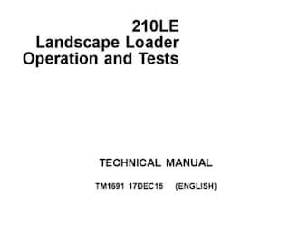 John Deere 210LE Landscape Loader Repair Operation Test Manual TM1691 PDF