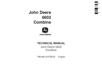 John Deere 6602 Combine Repair Technical Manual TM1080 PDF