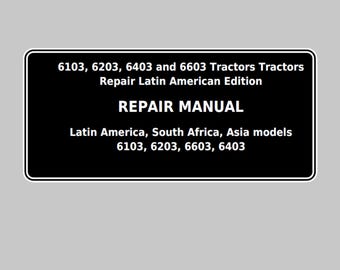 John Deere 6103 6203 6403 and 6603 Tractors Repair Technical Manual TM6020 PDF