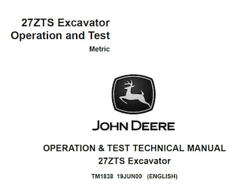 John Deere 27ZTS Excavator Operation and Test Technical Manual TM1838 PDF