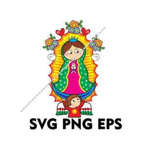 Virgen de Guadalupe Nuestra Señora de Guadalupe SVG PNG EPS